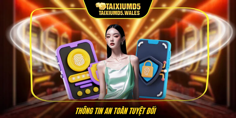 Thông tin an toàn tuyệt đối